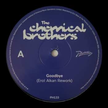 LP The Chemical Brothers: Goodbye (Erol Alkan Rework)