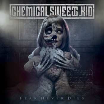 CD The Chemical Sweet Kid: Fear Never Dies