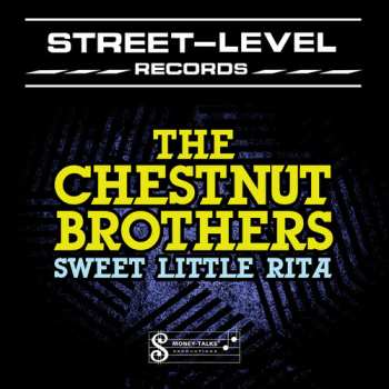 Album The Chestnut Brothers: Sweet Little Rita