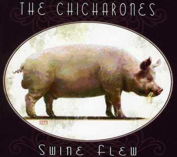 Album The Chicharones: Swine Flew