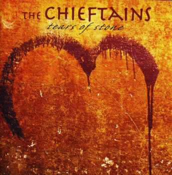 CD The Chieftains: Tears Of Stone