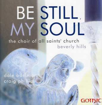 Album Dale Adelmann: Be Still, My Soul  
