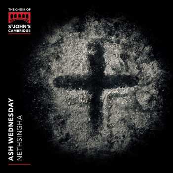 Album St. John's College Choir: Ash Wednesday