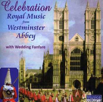 Album The Choir Of Westminster Abbey: Great Music From Great Occasions At Westminster Abbey