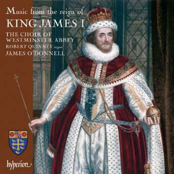 CD The Choir Of Westminster Abbey: Music From The Reign Of King James I