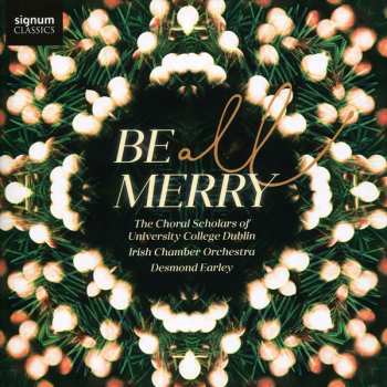 Album Irish Chamber Orchestra: Be All Merry