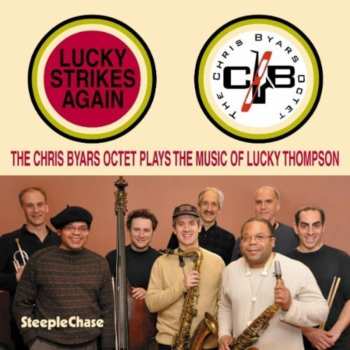 Album The Chris Byars Octet: Lucky Strikes Again