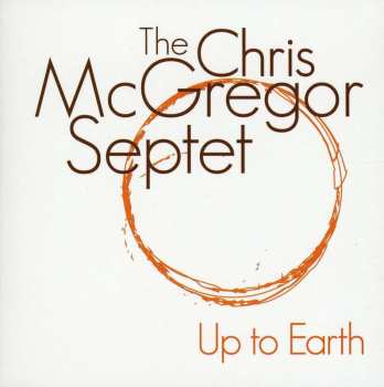 CD The Chris McGregor Septet: Up To Earth