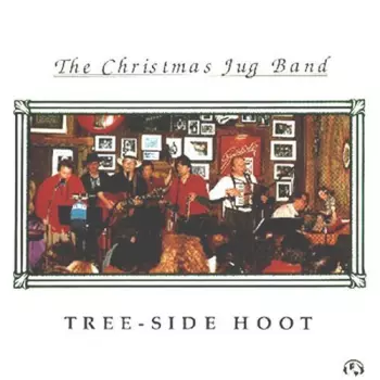 The Christmas Jug Band: Tree-Side Hoot