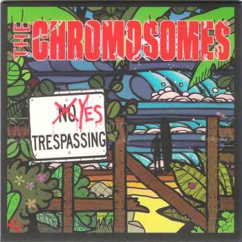 CD The Chromosomes: Yes Trespassing