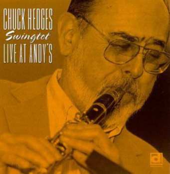 Album The Chuck Hedges Swingtet: Live at Andy's