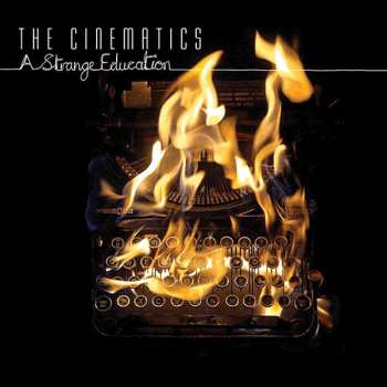 CD The Cinematics: A Strange Education