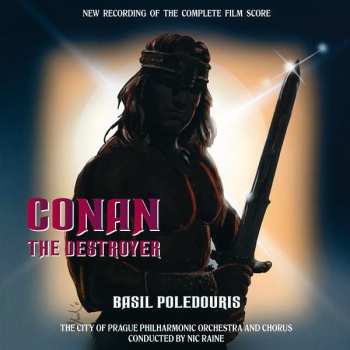 Album The City Of Prague Philharmonic: Conan The Destroyer (New Recording Of The Complete Film Score)