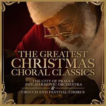 Album The City of Prague Philharmonic Orchestra: The Greatest Christmas Choral Classics