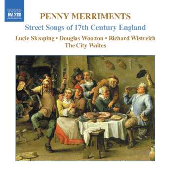Album The City Waites: Penny Merriments - Street Songs Of 17th Century England