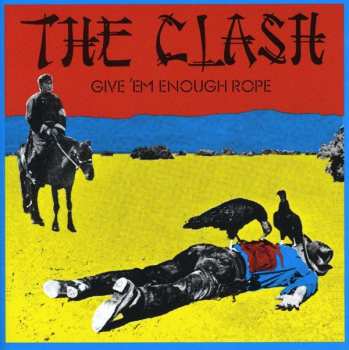 CD The Clash: Give 'Em Enough Rope