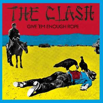 CD The Clash: Give 'Em Enough Rope