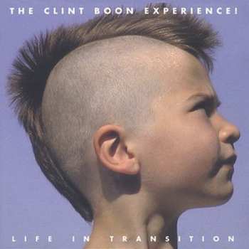 Album The Clint Boon Experience: Life In Transition