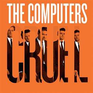 SP The Computers: C.R.U.E.L CLR