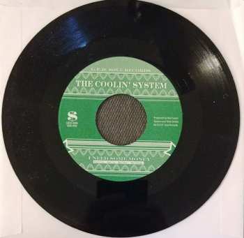 SP The Coolin' System: I Need Some Money / To Be Named Later
