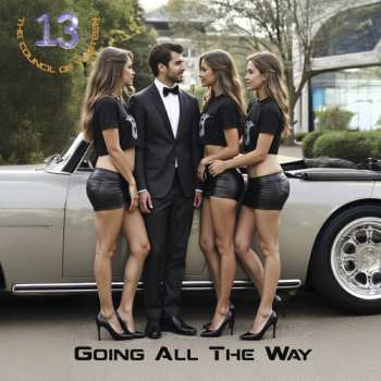 Album The Council Of Thirteen: Going All The Way