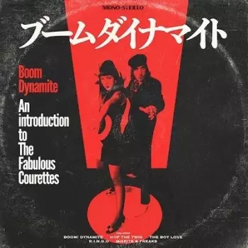 The Courettes: Boom Dynamite