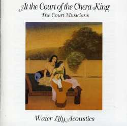 CD The Court Musicians: At The Court Of The Chera King