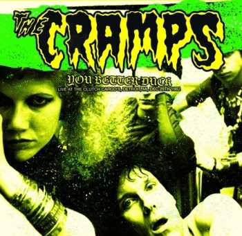 LP The Cramps: You Better Duck - Live At Clutch Cargos, Detroit, MI, Dec 29th 1982