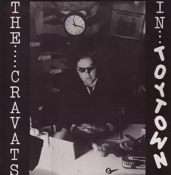 The Cravats: In Toytown