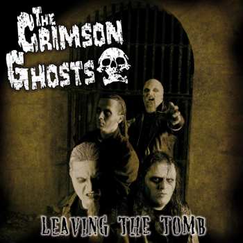 Album The Crimson Ghosts: Leaving The Tomb