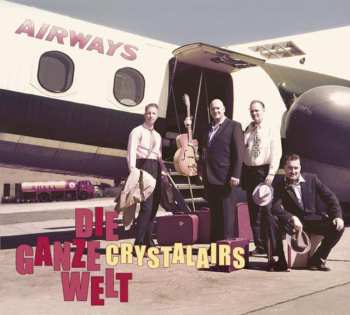 CD The Crystalairs: Die Ganze Welt