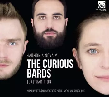 The Curious Bards: [Ex]Tradition