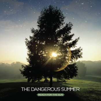 Album The Dangerous Summer: Reach For The Sun