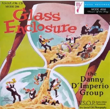 The Danny D'Imperio Group: Glass Enclosure