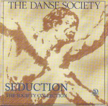 The Danse Society: Seduction (The Society Collection)
