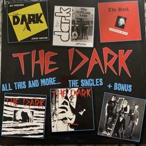 LP The Dark: All This And More... The Singles + Bonus