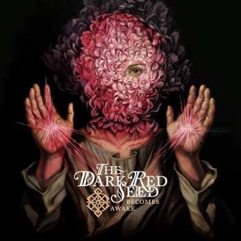 LP The Dark Red Seed: Becomes Awake