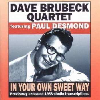 CD The Dave Brubeck Quartet: In Your Own Sweet Way