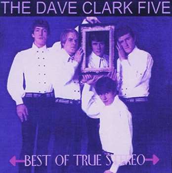 Album The Dave Clark Five: Best Of True Stereo