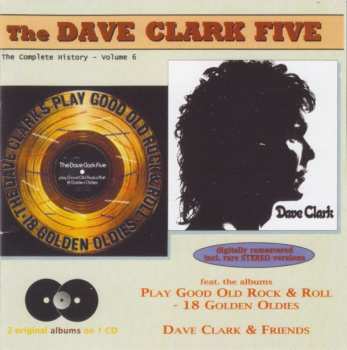 CD The Dave Clark Five: Play Good Old Rock & Roll - 18 Golden Oldies / Dave Clark & Friends