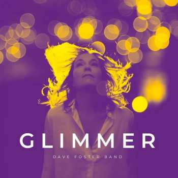 CD The Dave Foster Band: Glimmer