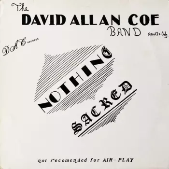 The David Allan Coe Band: Nothing Sacred