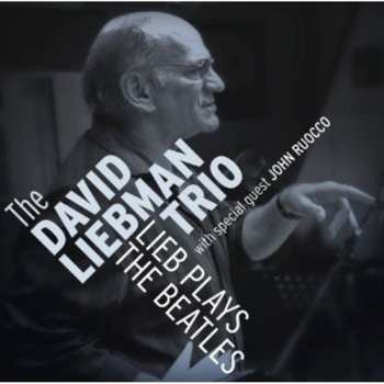 Album David Liebman Trio: Lieb Plays The Beatles