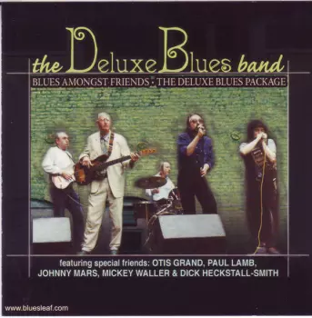 The De Luxe Blues Band: Blues Amongst Friends