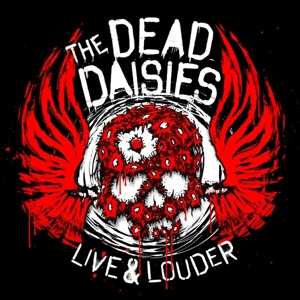 2LP/2DVD/SP The Dead Daisies: Live & Louder LTD | CLR