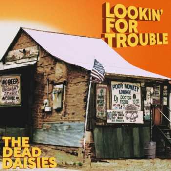 Album The Dead Daisies: Lookin' for Trouble