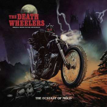 Album The Death Wheelers: Ecstasy Of Mold