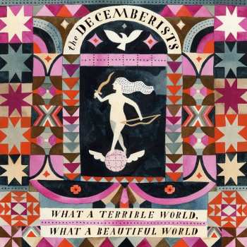 2LP The Decemberists: What A Terrible World, What A Beautiful World