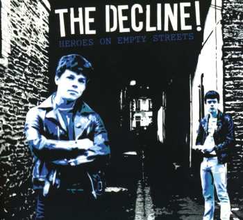 CD The Decline!: Heroes On Empty Streets DIGI