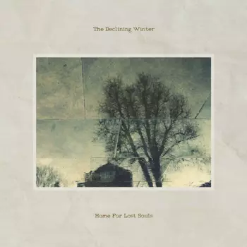 The Declining Winter: Home For Lost Souls